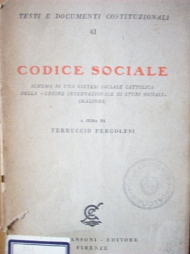 Codice sociale : schema di una sintesi sociale cattolica della "Unione internaz. di studi sociali, (Malines)