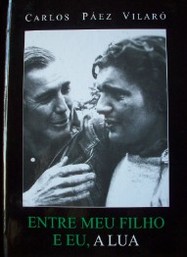 ENTRE MI HIJO Y YO, LA LUNA..  CARLOS PAEZ VILARO – Librería Pocho