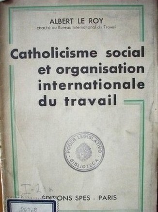 Catholicisme social et organisation internationale du travail