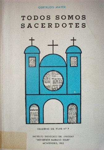 Todos somos sacerdotes.  El sacerdocio común de los fieles según la constitución "Lumen Gentium" del Concilio Vaticano II