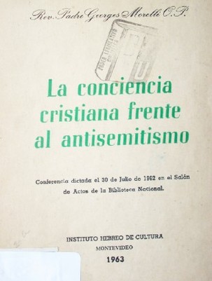 La conciencia cristiana frente al antisemitismo