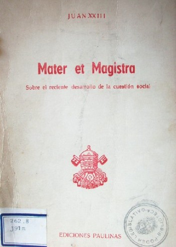 Mater et Magistra : sobre el desarrollo de la cuestión social