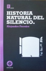 Historia natural del silencio