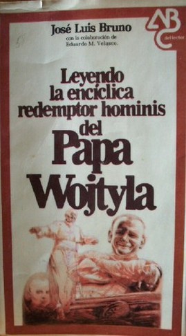 Leyendo la Encíclica Redemptor Hominis del Papa Wojtyla