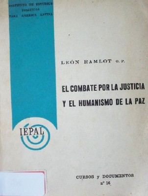 El combate por la justicia y el humanismo de la paz