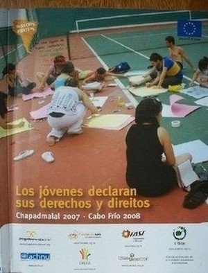 Los jóvenes declaran sus derechos y direitos : Chapadmalal 2007 - Cabo Frío 2008 = Os jovenes declaram seus dereitos e derechos : Chapadmalal 2007 - Cabo Frío 2008