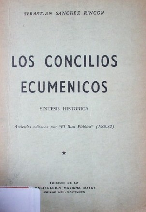 Los concilios ecuménicos : síntesis histórica