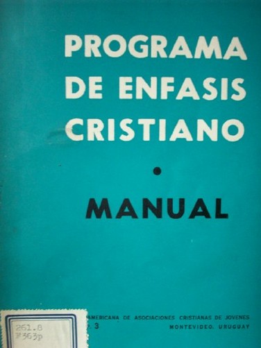 Programa de énfasis cristiano en las asociaciones cristianas de jóvenes : manual