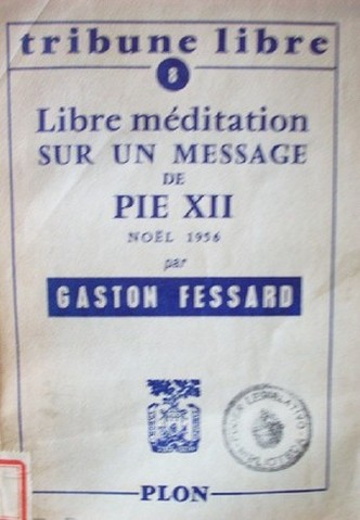 Libre méditation sur un message de Pie XII (Noël 1956)