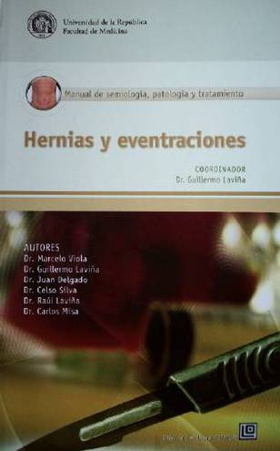 Hernias y eventraciones : manual de semiología, patología y tratamiento