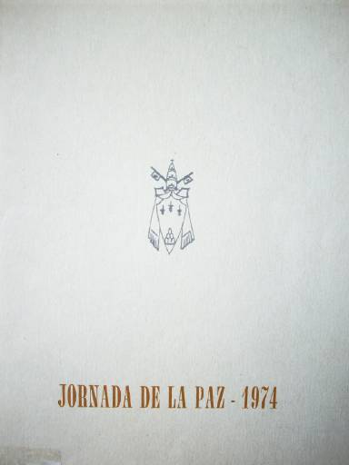 Mensaje de su santidad Pablo VI para la celebración de la "Jornada de la Paz" : 1º de enero 1974