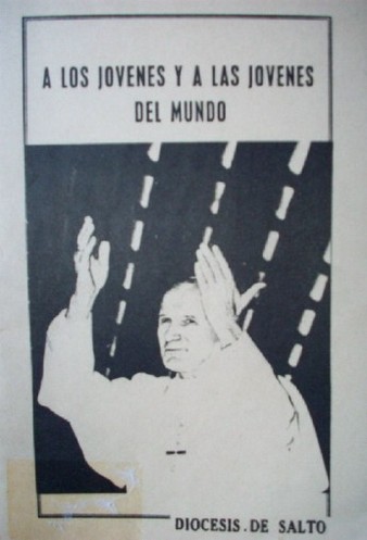 Carta Apostólica del Papa Juan Pablo II a los jóvenes y a las jóvenes del mundo con ocasión del año internacional de la juventud