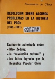 Resolución sobre algunos problemas en la historia del partido comunista de China (1949-1981)