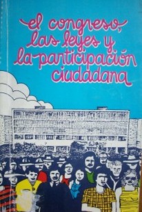 El congreso, las leyes y la participación ciudadana