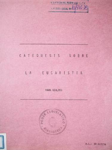 Catequesis sobre la eucaristía : para adultos