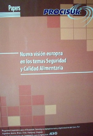 Nueva visión europea en los temas seguridad y calidad alimentaria