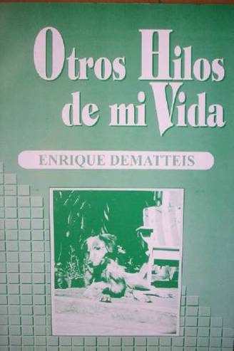 Otros hilos de mi vida : (Hilos de mi vida y otras narraciones)