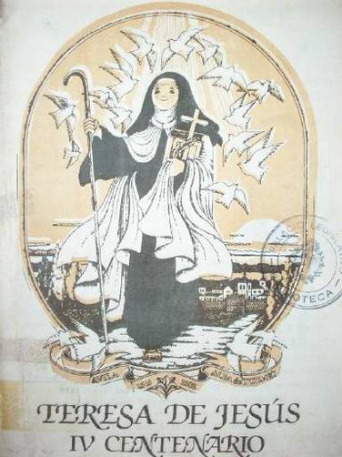 Teresa de Jesus : IV centenario