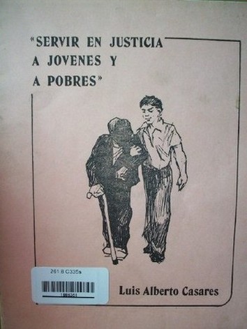 "Servir en justicia a jóvenes y pobres"