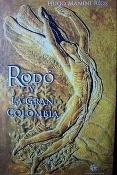 Rodó y la gran Colombia