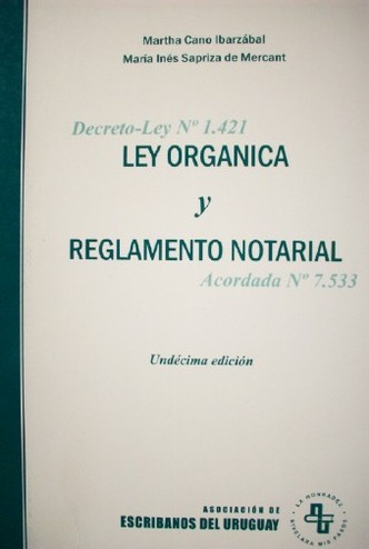 Ley orgánica y reglamento notarial