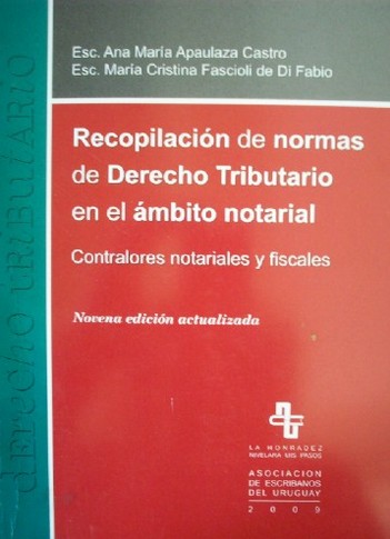 Recopilación de normas de Derecho Tributario en el ámbito notarial : contralores notariales y fiscales