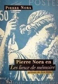 Pierre Nora en "Les lieux de mémoire"