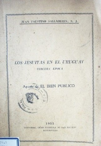 Los jesuitas en el Uruguay : tercera época