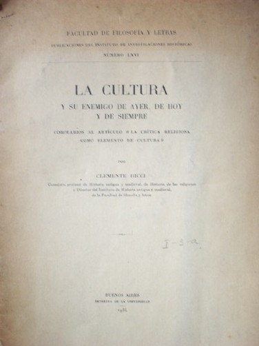 La cultura y su enemigo de ayer, de hoy y de siempre : corolario al artículo "la crítica religiosa como elemento de cultura"