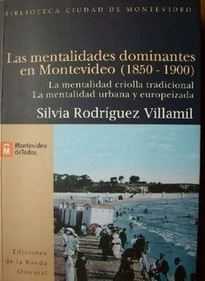 Las mentalidades dominantes en Montevideo (1850-1900)