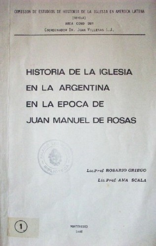 Historia de la iglesia en la Argentina en la época de Juan Manuel de Rosas
