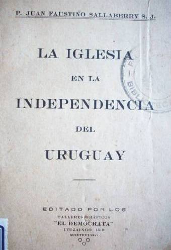 La iglesia en la independencia del Uruguay