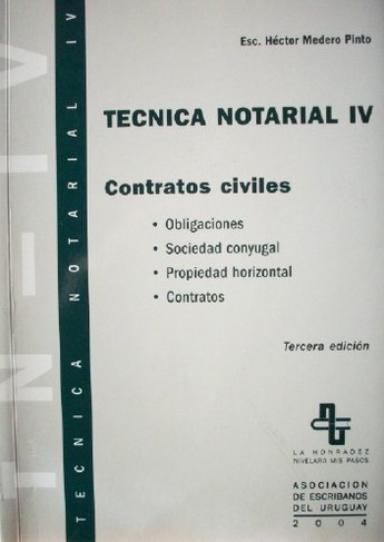 Técnica notarial IV : contratos civiles