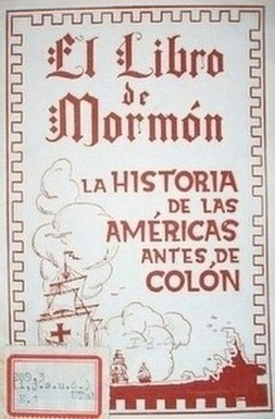 El libro de Mormón : la historia de las Américas antes de Colón