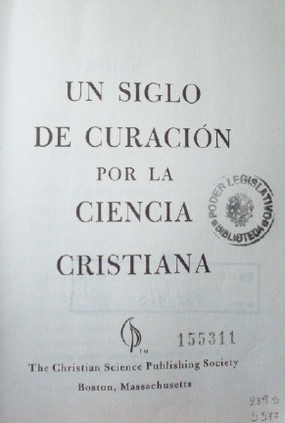 Un siglo de curación por la ciencia cristiana