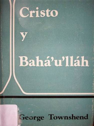 Cristo y Bahá 'u 'lláh