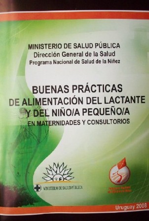 Buenas prácticas de alimentación del lactante y del niño/a pequeño/a en maternidades y consultorios