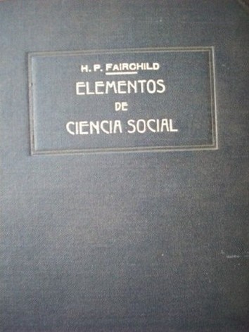 Elementos de Ciencia social : una introducción al estudio de la vida de la sociedad humana