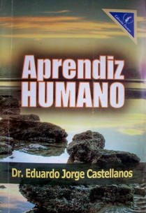 Aprendiz humano : dadnos educación y cambiaremos