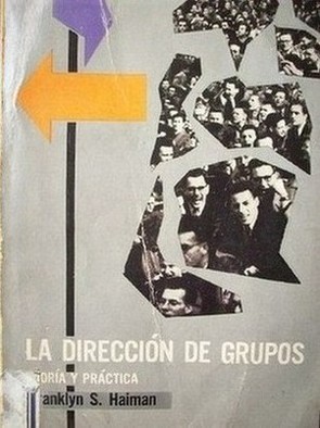 La dirección de grupos : teoría y práctica