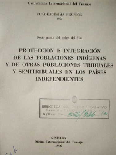 Protección e integración de las poblaciones indígenas y de otras poblaciones tribuales y semitribuales en los países independientes