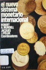 El nuevo sistema monetario internacional