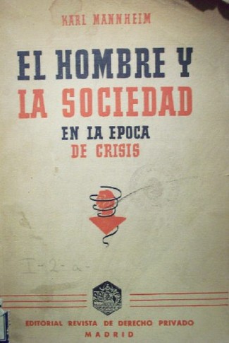 El hombre y la sociedad en la época de crisis