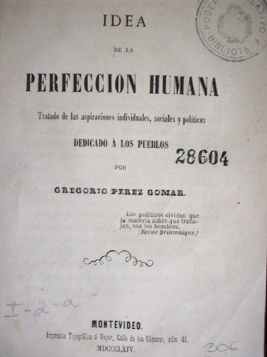 Idea de la perfección humana : tratado de las aspiraciones individuales, sociales y políticas