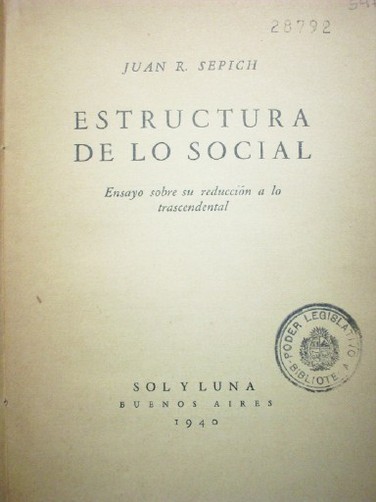 Estructura de lo social : ensayo sobre su reducción a lo trascendental