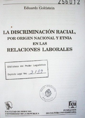 La discriminación racial, por origen nacional y etnia en las relaciones laborales