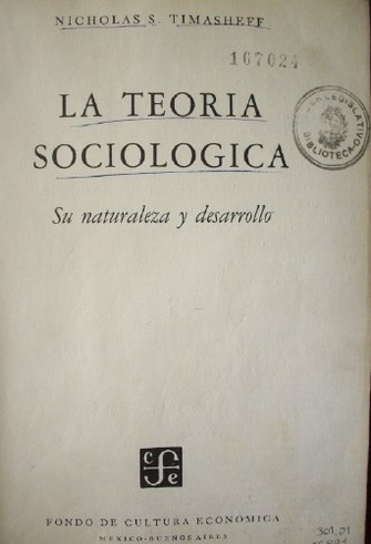 La teoría sociológica : su naturaleza y desarrollo