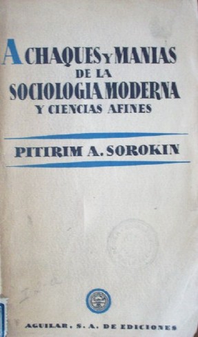 Achaques y manías de la sociología moderna y ciencias afines