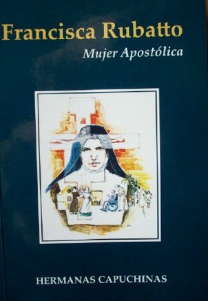 Francisca Rubatto : mujer apostólica