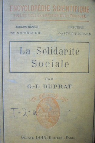 La solidarité sociale : ses causes, son evolutión ses conséquences